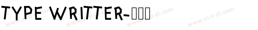 TYPE WRITTER字体转换